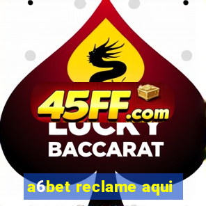 a6bet reclame aqui